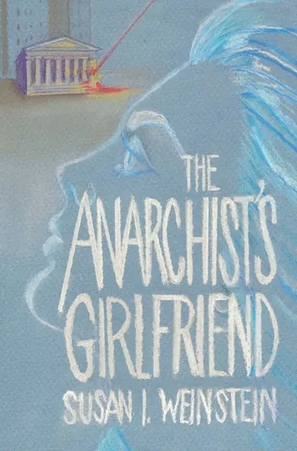 Susan I. Weinstein - Anarchist's Girlfriend, E-bok. Tillgänglighet: Lägg i varukorg