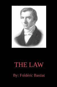 Frederic Bastiat - The Law, Häftad