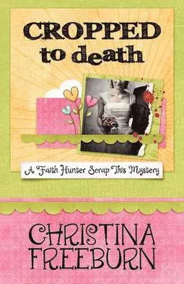 Christina Freeburn - Cropped to Death, Häftad. Tillgänglighet: Lägg i varukorg