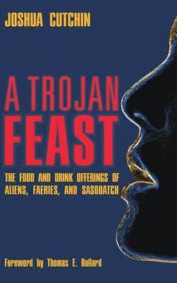 Joshua Cutchin - Trojan Feast, Inbunden
