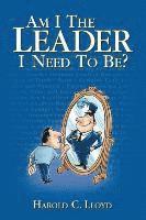 Harold C. Lloyd - Am I the Leader I Need to be?, Häftad