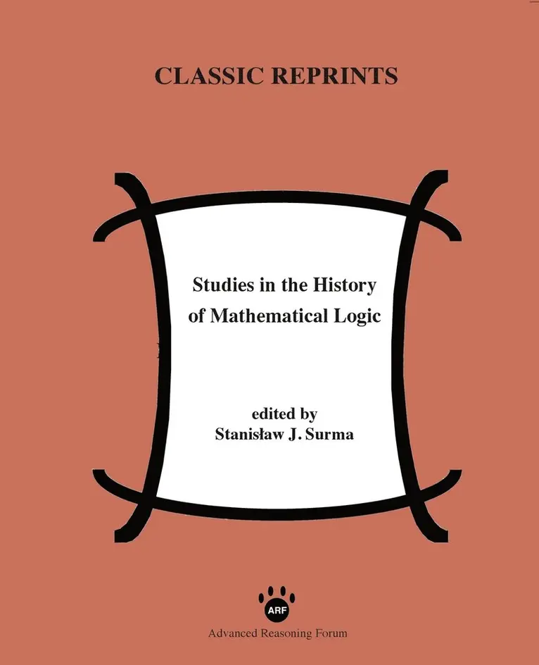 Stanislaw Surma - Studies in the History of Mathematical Logic, Häftad. Tillgänglighet: Lägg i varukorg