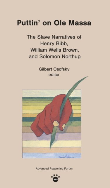 William Wells, Northup Solomon, Bibb Henry, Gilbert Osofsky - Puttin' on Ole Massa, E-bok
