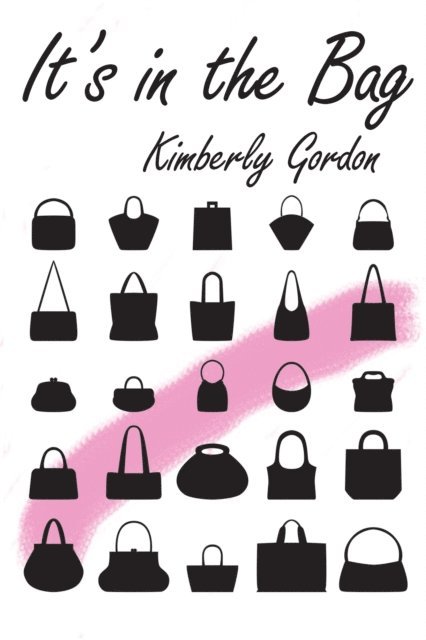 Kimberly Gordon - It's in the Bag, E-bok