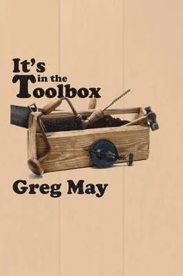 Greg May - It's in the Toolbox, Häftad. Tillgänglighet: Lägg i varukorg