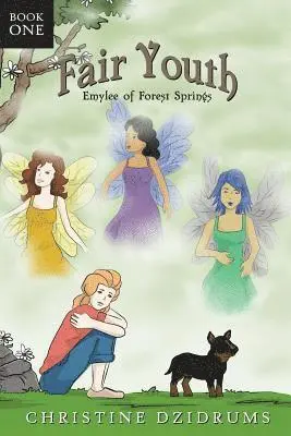 Fair Youth: Emylee of Forest Springs, Häftad. Tillgänglighet: Lägg i varukorg