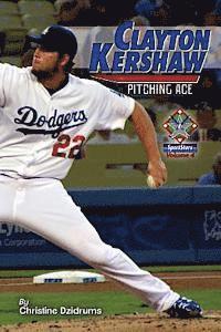 Christine Dzidrums - Clayton Kershaw: Pitching Ace: SportStars Volume 4, Häftad. Tillgänglighet: Lägg i varukorg