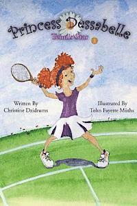 Christine Dzidrums - Princess Dessabelle: Tennis Star, Häftad. Tillgänglighet: Lägg i varukorg