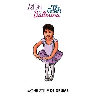 Christine Dzidrums - Ashley: The Patient Ballerina, Häftad. Tillgänglighet: Lägg i varukorg