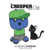 Christine Dzidrums - The Creeper and the Cat, Häftad. Tillgänglighet: Lägg i varukorg
