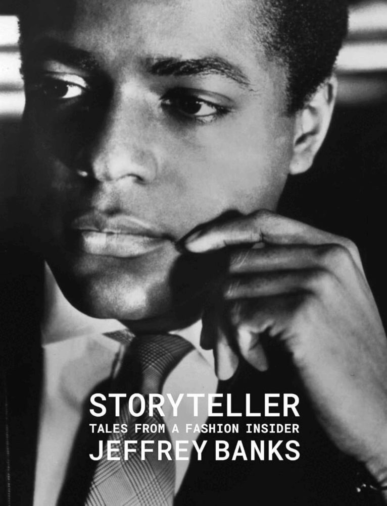 Jeffrey Banks - Storyteller: Tales from a Fashion Insider, Inbunden
