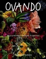Sandra Ovando - Ovando: Wild and Refined, Organic and Crafted, Inbunden