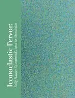 Hillary Sullivan - Iconoclastic Fervor, Häftad. Tillgänglighet: Lägg i varukorg