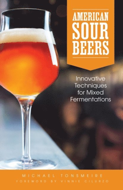 Michael Tonsmeire - American Sour Beer, E-bok