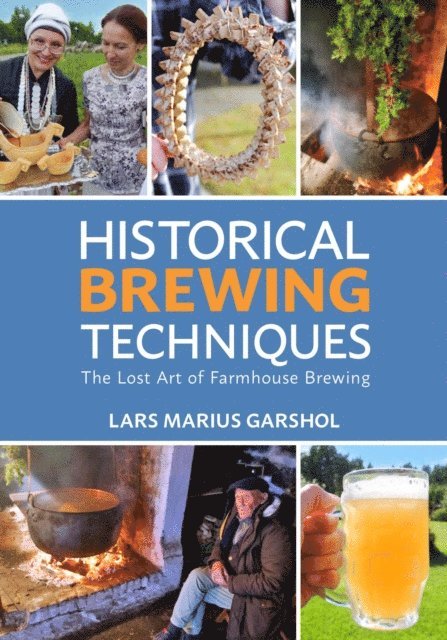 Lars Marius Garshol - Historical Brewing Techniques, E-bok. Tillgänglighet: Lägg i varukorg