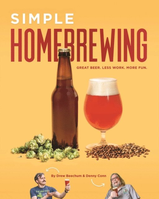 Drew Beechum, Denny Conn - Simple Homebrewing, E-bok. Tillgänglighet: Lägg i varukorg