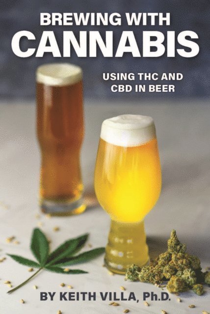Keith Villa - Brewing with Cannabis, E-bok. Tillgänglighet: Lägg i varukorg