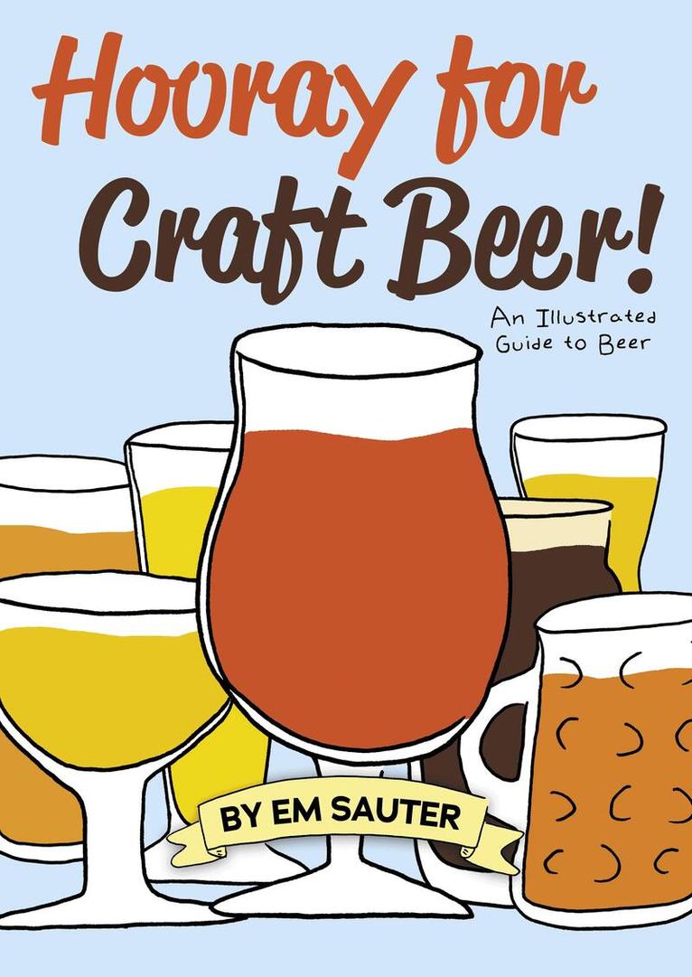Em Sauter - Hooray for Craft Beer!, Häftad