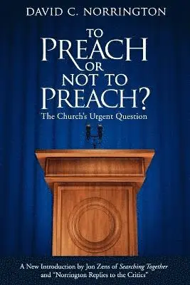 David C Norrington - To Preach or Not To Preach, Häftad. Tillgänglighet: Lägg i varukorg