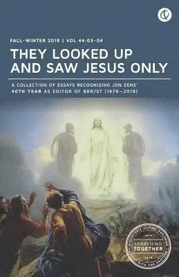 Jon Zens - They Looked Up and Saw Jesus Only: Searching Together: Fall/Winter 2018, Häftad. Tillgänglighet: Lägg i varukorg