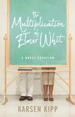 Karsen Kipp - The Multiplication of Elmer Whit, Häftad. Tillgänglighet: Lägg i varukorg