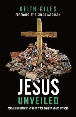 Keith Giles - Jesus Unveiled, E-bok