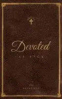 Matthew J. DiStefano - Devoted As F*ck: A Christocentric "Devotional" from the Mind of an Iconoclastic Asshole, Inbunden. Tillgänglighet: Lägg i varukorg
