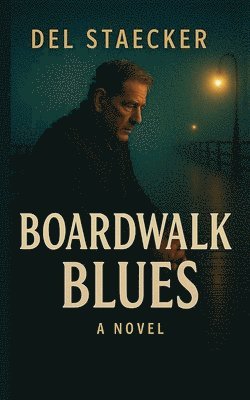 Del Staecker - Boardwalk Blues, Häftad