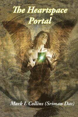 Mark L. Collins - The Heartspace Portal, Häftad