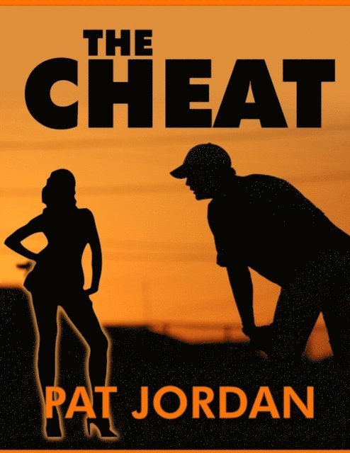 Pat Jordan - Cheat, E-bok