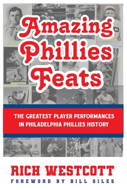 Rich Westcott - Amazing Phillies Feats, E-bok