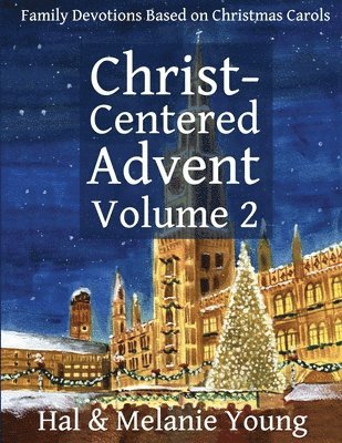 Hal Young, Melanie Young - Christ-Centered Advent Volume 2, Häftad. Tillgänglighet: Lägg i varukorg