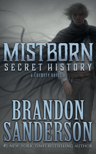 Brandon Sanderson - Mistborn: Secret History, E-bok