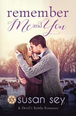 Susan Sey - Remember Me & You: Devil's Kettle Romance #3, Häftad