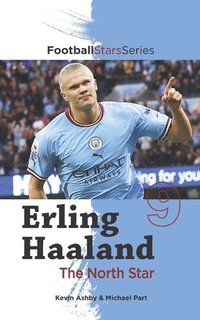 Erling Haaland the North Star