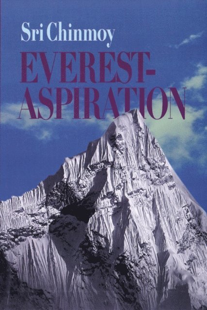 Sri Chinmoy - Everest-Aspiration, E-bok
