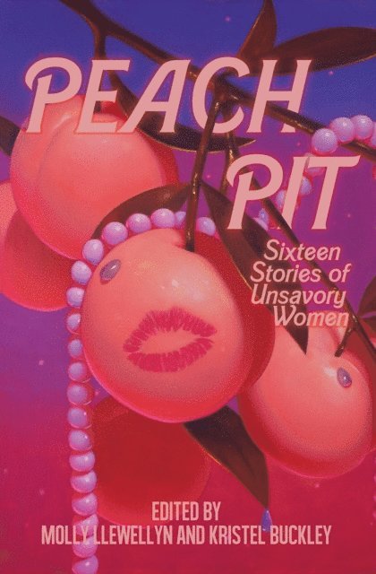 Kristel Buckley, Molly Llewellyn - Peach Pit, E-bok. Tillgänglighet: Lägg i varukorg