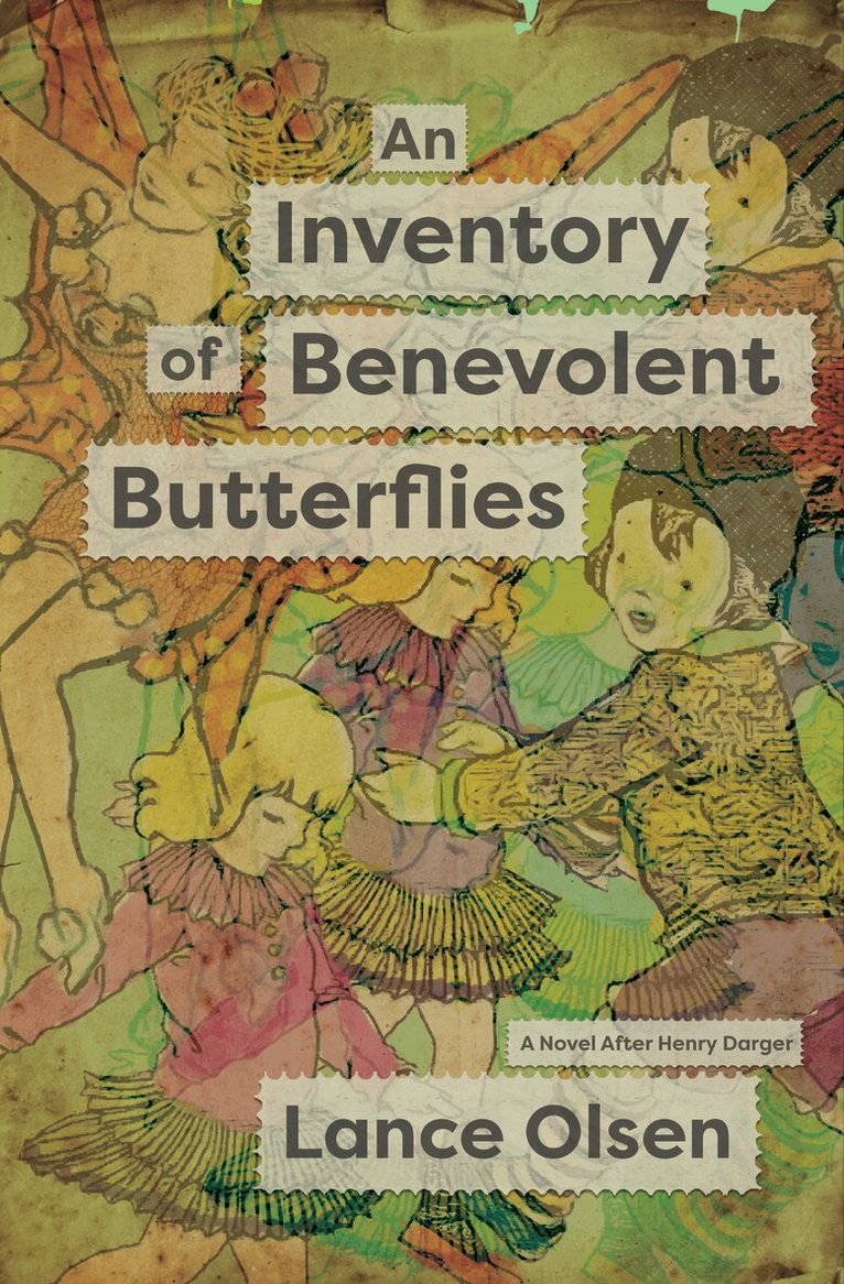 Lance Olsen - Inventory of Benevolent Butterflies, Inbunden