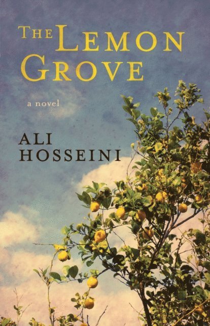 Ali Hosseini - Lemon Grove, E-bok