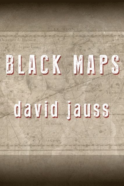 David Jauss - Black Maps, E-bok
