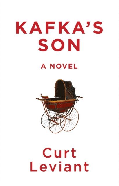 Curt Leviant - Kafka's Son, E-bok