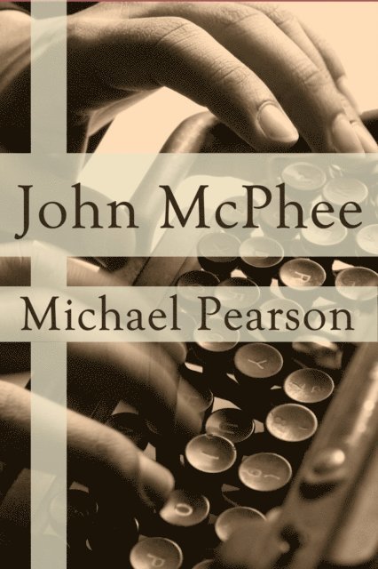 Michael Pearson - John McPhee, E-bok
