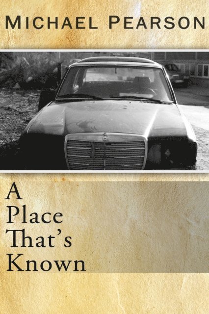 Michael Pearson - Place That's Known, E-bok