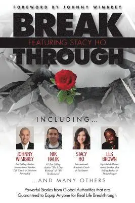 Stacy Ho - Break Through Featuring Stacy Ho: Powerful Stories from Global Authorities That Are Guaranteed to Equip Anyone for Real Life Breakthroughs, Häftad. Tillgänglighet: Lägg i varukorg