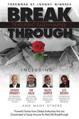 Ralph Harper - Break Through Featuring Ralph Harper: Powerful Stories from Global Authorities That Are Guaranteed to Equip Anyone for Real Life Breakthroughs, Häftad. Tillgänglighet: Lägg i varukorg