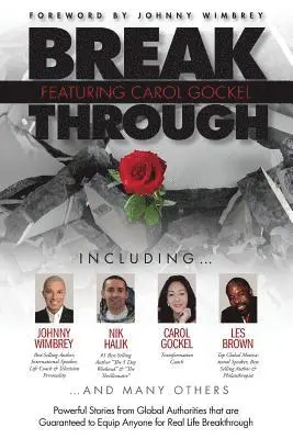 Carol Gockel - Break Through Featuring Carol Gockel: Powerful Stories from Global Authorities That Are Guaranteed to Equip Anyone for Real Life Breakthroughs, Häftad. Tillgänglighet: Lägg i varukorg