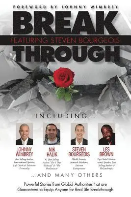 Steven Bourgeois - Break Through Featuring Steven Bourgeois: Powerful Stories from Global Authorities That Are Guaranteed to Equip Anyone for Real Life Breakthroughs, Häftad. Tillgänglighet: Lägg i varukorg