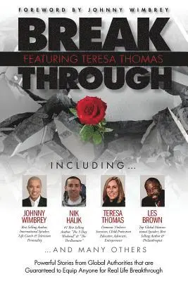 Teresa Thomas - Break Through Featuring Teresa Thomas: Powerful Stories from Global Authorities That Are Guaranteed to Equip Anyone for Real Life Breakthroughs, Häftad. Tillgänglighet: Lägg i varukorg