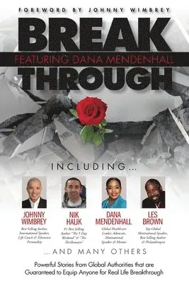 Break Through Featuring Dana L. Mendenhall: Powerful Stories from Global Authorities that are Guaranteed to Equip Anyone for Real Life Breakthroughs, Häftad. Tillgänglighet: Lägg i varukorg