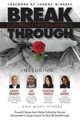 Christine Francis - Break Through Featuring Christine Francis: Powerful Stories from Global Authorities that are Guaranteed to Equip Anyone for Real Life Breakthroughs, Häftad. Tillgänglighet: Lägg i varukorg